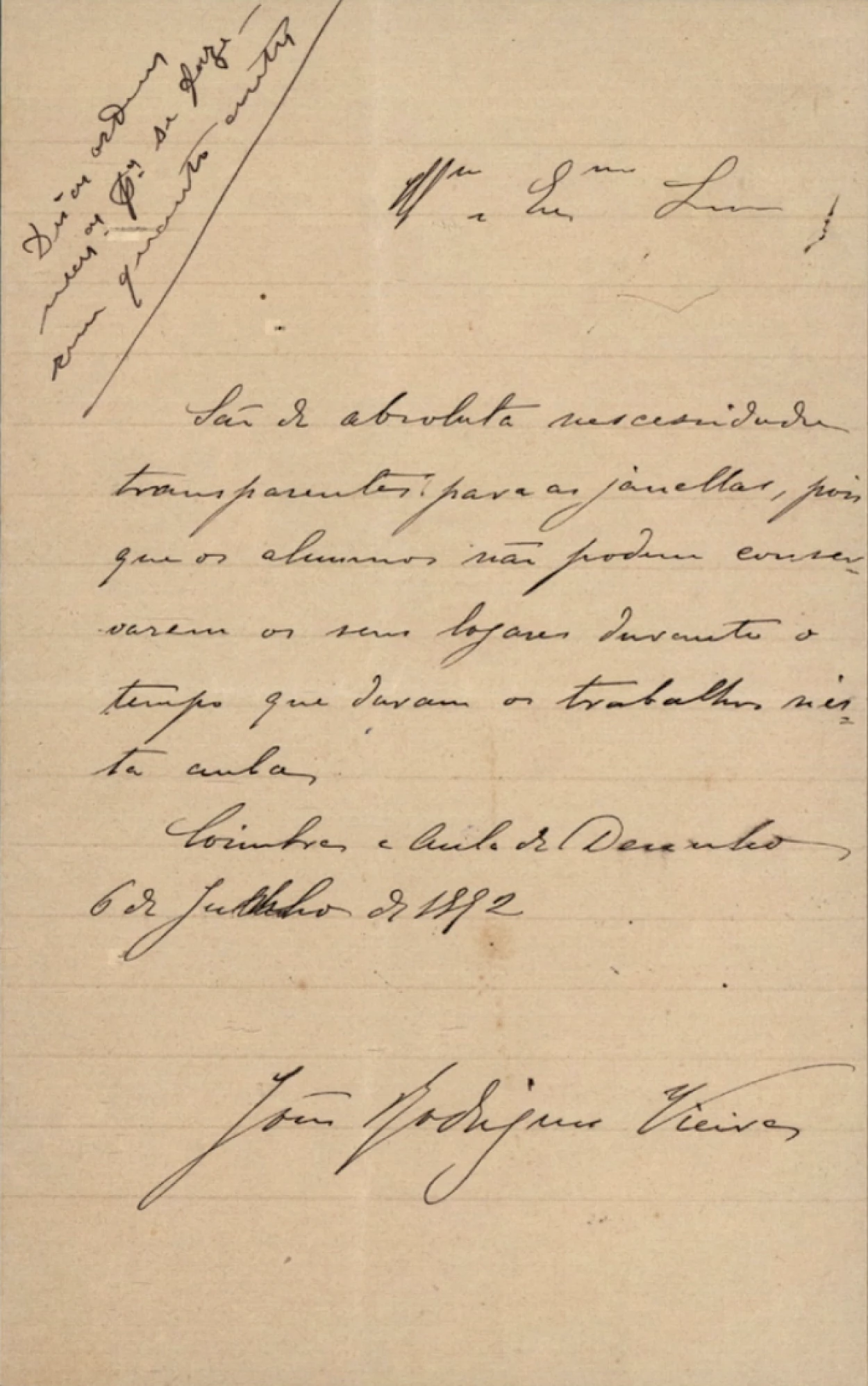 Fig. 1 – Carta de João Rodrigues Vieira pedindo que se coloquem “transparentes” nas janelas da sala da Aula de Desenho (1892.07.06)