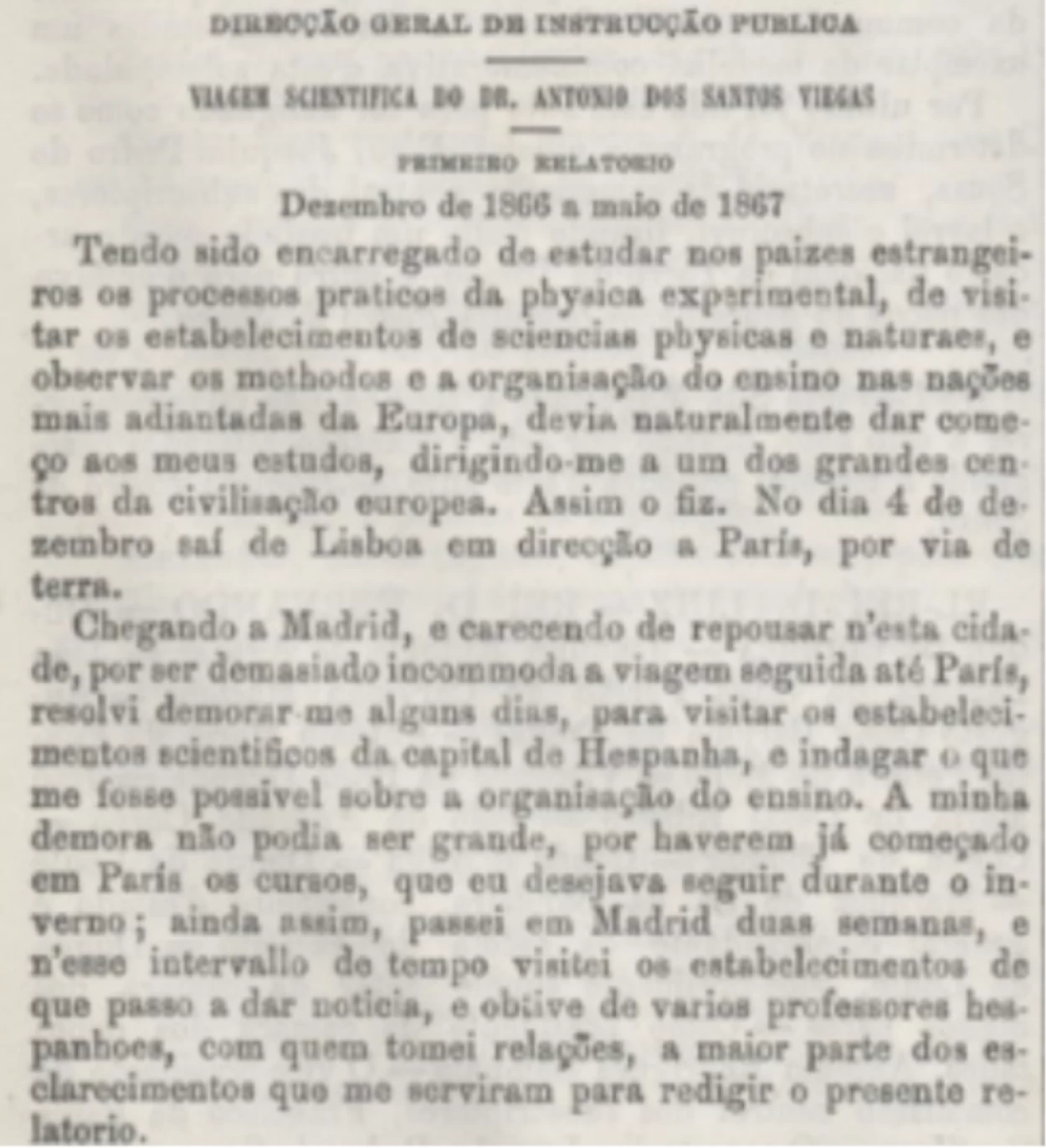 Fig. 2 – Início do primeiro relatório de Santos Viegas sobre a sua viagem científica que decorreu entre dezembro de 1866 e maio de 1867 (in: Diário de Lisboa, n.º 229 de 1867).