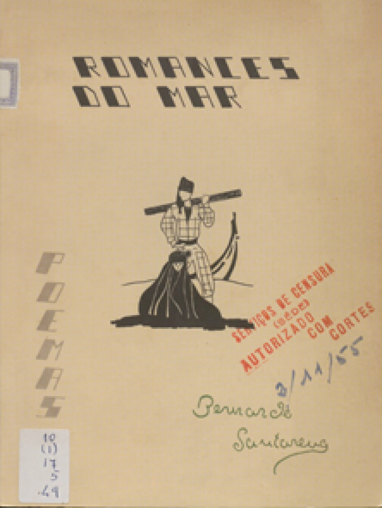 Bernardo Santareno, pseud.
Romances do mar.
Santarém : Tipografia Escolar, 1955.