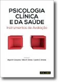 Psicologia Clínica e da Saúde: Instrumentos de Avaliação.